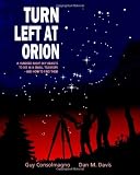 Turn Left at Orion: A Hundred Night Sky Objects to See in a Small Telescope--and How to Find Them