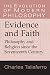 Evidence and Faith : Philosophy and Religion since the Seventeenth Century (The Evolution of Modern Philosophy)