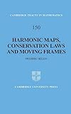 ISBN 0521811600  : Harmonic Maps, Conservation Laws and Moving Frames