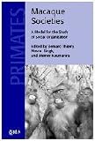 Macaque Societies: A Model for the Study of Social Organization (Cambridge Studies in Biological and Evolutionary Anthropology)