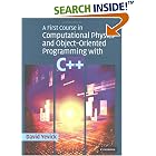 A First Course in Computational Physics and Object-Oriented Programming with C++