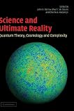 Science and Ultimate Reality: Quantum Theory, Cosmology, and Complexity