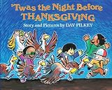 Twas The Night Before Thanksgiving