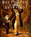 Beethoven Lives Upstairs