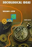 Sociological Ideas: Concepts and Applications (Sociology)