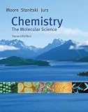 Chemistry: The Molecular Science (with CD-ROM, General ChemistryNow, and InfoTrac&reg;)