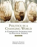 Politics in a Changing World: A Comparative Introduction to Political Science (with InfoTrac®)