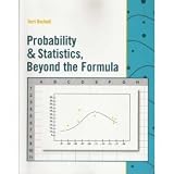 Probability & Statistics, Beyond the Formula (2nd Ed)