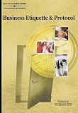 Business Etiquette & Protocol: Professional Development Series