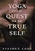 Yoga and the Quest for the True Self