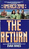 AMERICA 2040: RETURN/ (America 2040 Book, No 4)