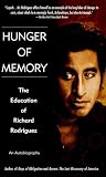 Hunger of Memory : The Education of Richard Rodriguez