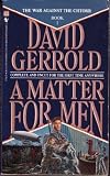 A Matter For Men (The War Against the Chtorr, Book 1)