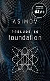 Prelude to Foundation (Foundation Novels)