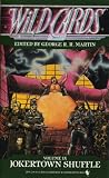 JOKERTOWN SHUFFLE (Wild Cards, Vol 9)