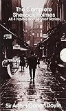 The Complete Sherlock Holmes: All 4 Novels and 56 Short Stories