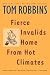 Tom Robbins: Fierce Invalids Home from Hot Climates