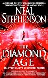 The Diamond Age: Or, a Young Lady's Illustrated Primer (Bantam Spectra Book)