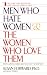 Men Who Hate Women and the Women Who Love Them : When Loving Hurts and You Don't Know Why