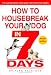How to Housebreak Your Dog in 7 Days (Revised) by Shirlee Kalstone