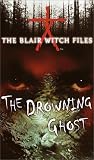 The Drowning Ghost (The Blair Witch Files, Case File 3)