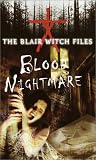 Blood Nightmare (The Blair Witch Files, Case File 4)