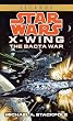 The Bacta War (Star Wars: X-Wing Series, Book 4)