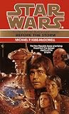 Before the Storm (Star Wars: The Black Fleet Crisis, Book 1)