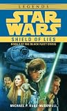 Shield of Lies (Star Wars: The Black Fleet Crisis, Book 2)