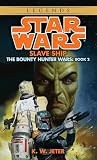 Slave Ship (Star Wars: The Bounty Hunter Wars, Book 2)