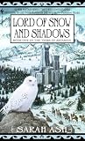 Lord of Snow and Shadows: Book One of The Tears of Artamon (Tears of Artamon (Paperback))