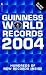 Claire Folkard : Guinness World Records 2004 (Guinness Book of Records (Paperback))