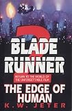 The Edge of Human (Blade Runner, Book 2)