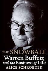 The Snowball: Warren Buffett and the Business of Life ebook