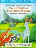 The Animals of Farthing Wood: The Spirit of Survival: The Spirit of Survival (BBC Young Collection)
