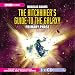 The Hitch Hiker's Guide to the Galaxy