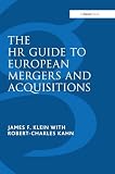The Hr Guide to European Mergers and Acquisitions