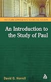 An Introduction To The Study Of Paul (T&T Clark Approaches to Biblical Studies)