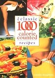 Classic 1000 Calorie Counted Recipes (Classic 1000)