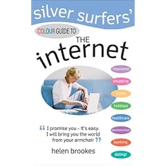 The Silver Surfers' Colour Guide to the Internet