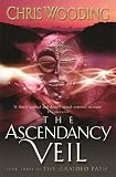 The Ascendancy Veil (Braided Path Book 3)
