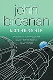 Mothership (Gollancz SF) (Gollancz)