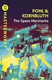 The Space Merchants (Sf Masterworks)
