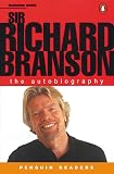 Sir Richard Branson: The Autobiography By Richard Branson
