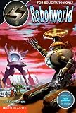 Robotworld (Lost in Space Digest)