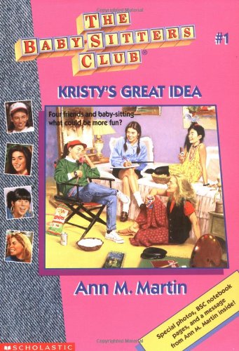 Kristy's Great Idea (The Baby-Sitter's Club #1)