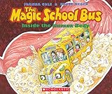 The Magic School Bus Inside the Human Body (Magic School Bus)