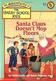 Santa Claus Doesn't Mop Floors (The Adventures of the Bailey School Kids, #3)