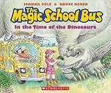 The Magic School Bus In The Time Of The Dinosaurs (Magic School Bus)