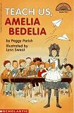 Teach Us, Amelia Bedelia (Hello Reader!, Level 3)